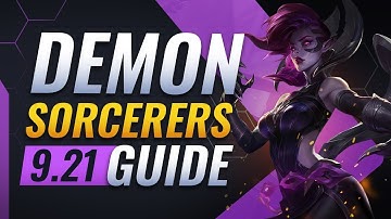 The ONLY Demon Sorcerers Guide You NEED - Teamfight Tactics Patch 9.21