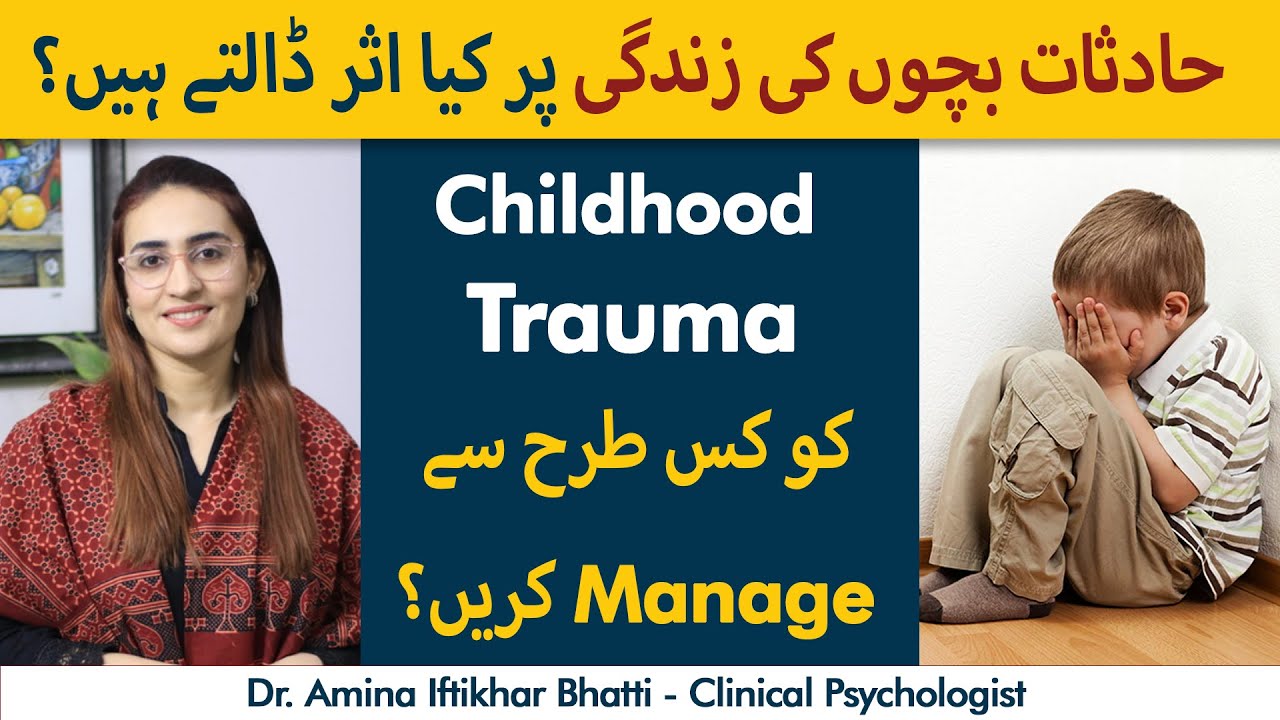 Effects Of Childhood Trauma On Mental Health | Hadsat Bachon K Zehn Par ...