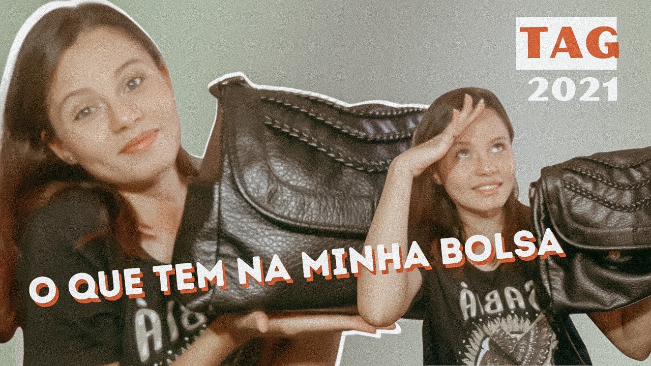 O QUE TEM NA MINHA BOLSA 2021 (Bolsa do dia a dia)