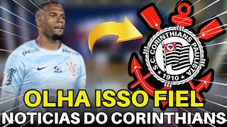 ACABOU DE SAIR! AS ÚLTIMAS NOVIDADES DO CORINTHIANS EM 1ª MÃO.