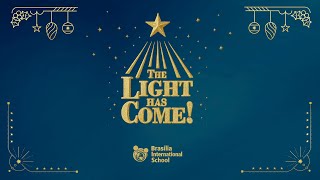 The Light Has Come - Christmas Program 2025
