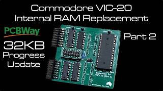 Famous 🇦🇺 Commodore VIC-20 Internal RAM Replacement: Part 2 (32KB Progress Update) [#TCE0696] Wealth