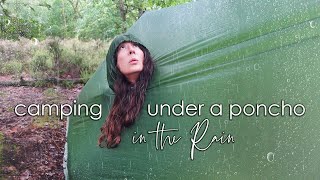 Camping Under My Poncho in the Rain