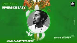 Riverside Baby (Official Audio Music) | JasonArcilla.com