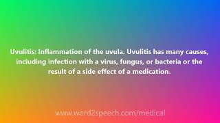 Uvulitis - Medical Definition and Pronunciation screenshot 3