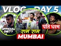 Ram ram mumbai  vlog day 5  my official diet  ankit baiyanpuria