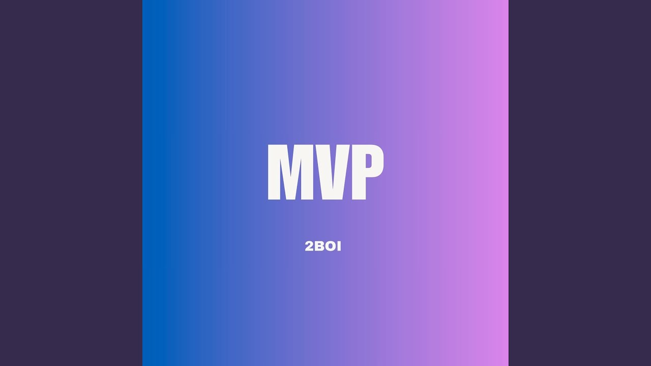 Watch Mvp on YouTube Watch Mvp on YouTube