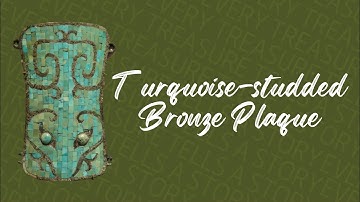 Every Treasure Tells a Story: Turquoise-studded Bronze Plaque