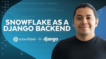 How to Use Snowflake as a Backend for Your Django App