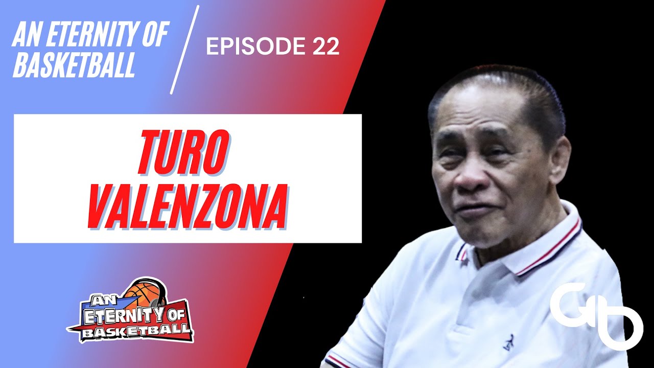 An Eternity of Basketball EPISODE 22: Turing Valenzona