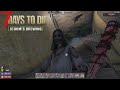 7Days to Die 2.0 - Storm Chaser Day11- Welcome, do you want some breakfast?