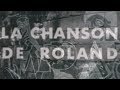 Turold  questce que la chanson de roland  documentaire 1967