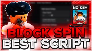 BLOCK SPIN SCRIPT | Auto Farm, Silent Aimbot, Auto Jobs, Auto ATM, OP, No Key | 2026 Roblox
