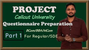 Quiz | Project Report | BCom/BBA/MCom/MBA Project | Regular SDE | University of Calicut | Part 3