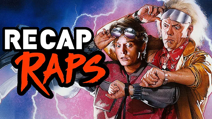 BACK TO THE FUTURE TRILOGY - RECAP RAP