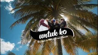 One Scoot X Kz X kipin rush X Namek Flo - UNTUK KO ( Music Audio)