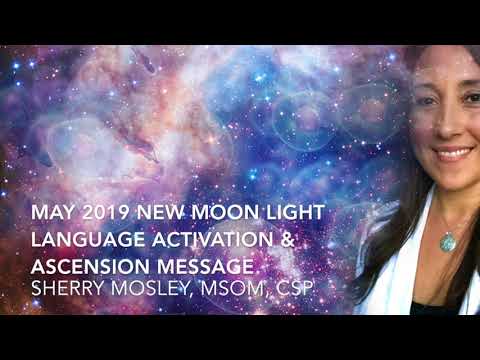 May 2019 New Moon Light Language Healing , Activation, Soul Alignment & Messages