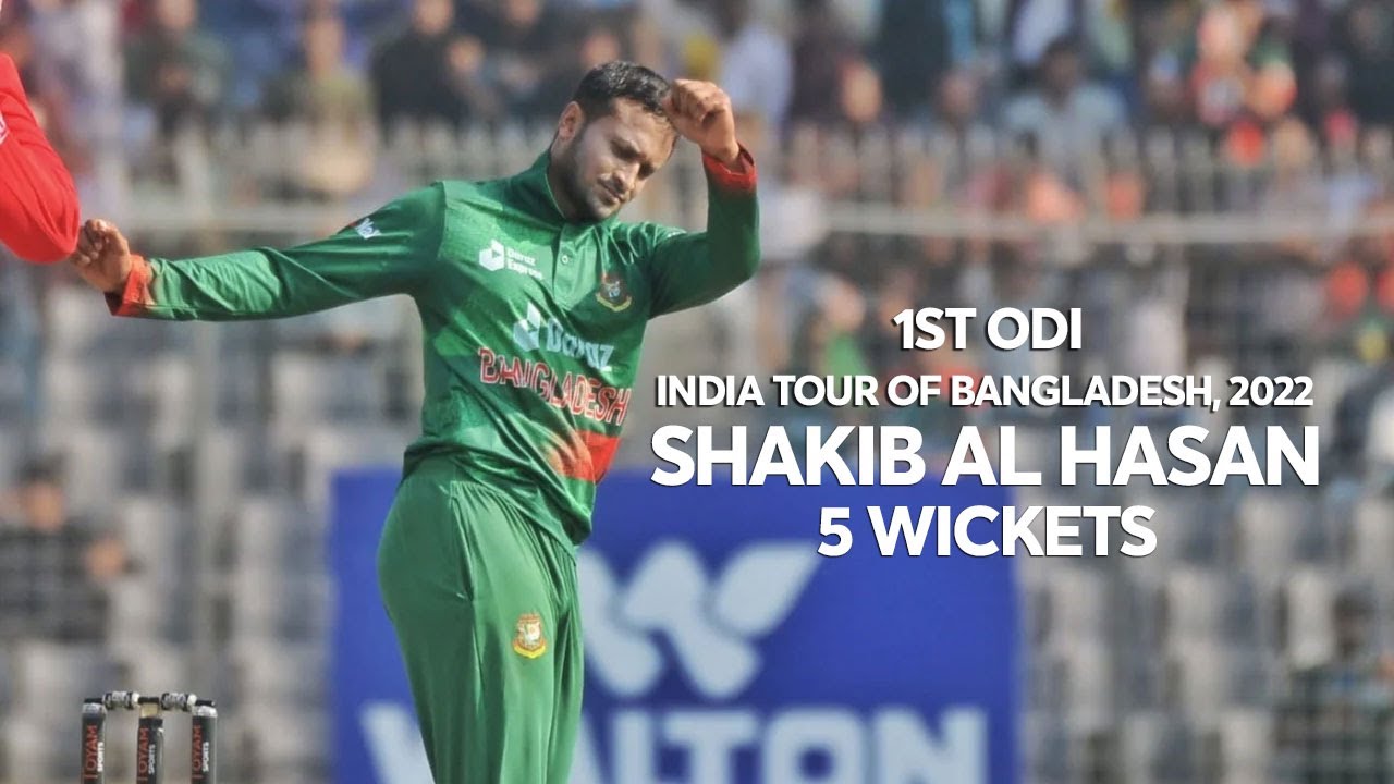 Shakib Al Hasans 5 Wickets Against India 1st ODI India tour of Bangladesh 2022