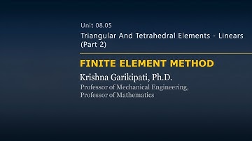Triangular and Tetrahedral Elements — Lesson 3 — Part 2