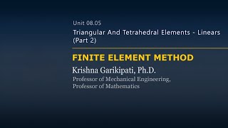 Triangular and Tetrahedral Elements — Lesson 3 — Part 2