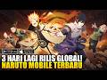 3 HARI LAGI RILIS GAME NARUTO MOBILE TERBARU amp KEREN 