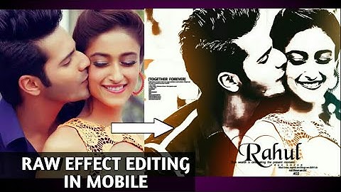 Raw effect #2 || Android || Rahul Creations
