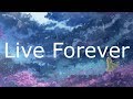 Oasis - Live Forever (Lyrics In Japanese & English / 英詞 +日本語私訳)