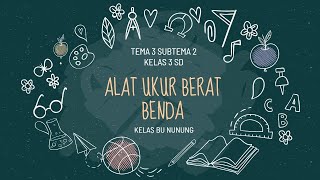 alat ukur berat dan satuannya tema 3 kelas 3 SD alat ukur berat dan satuannya tema 3 kelas 3 SD