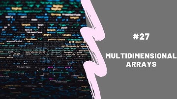Multidimensional Arrays