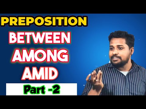 Preposition Between, Among and Amid| Basic difference between these ...