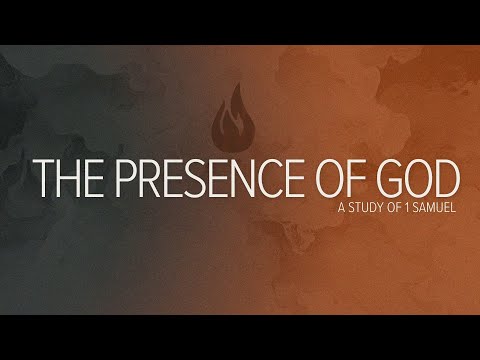 The Presence of God - Week 4