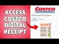 How To Access Costco Digital Receipt | View Costco Digital Invoice Online 2026