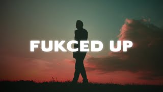 Video thumbnail of "will hyde - fukced up. (Lyrics)"