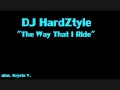 Dj hardztyle  the way that i ride