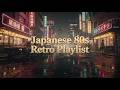 Japanese 80s Retro Playlist