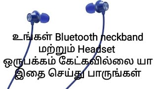 Bluetooth neckband one side not working Problem solution in Tamil