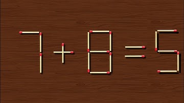 Move only 1 stick to make equation correct, Matchstick puzzle 7+8=5