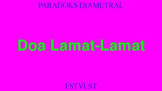 FSTVLST - Doa Lamat Lamat (Lirik Video)
