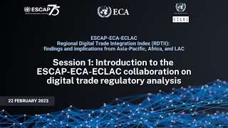 ESCAP-ECA-ECLAC workshop Regional Digital Trade Integration Index (RDTII): Session 1