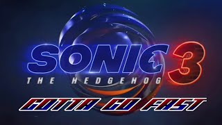 Sonic The Hedgehog 3 Gotta Go Fast Sonic X