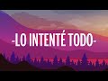 Reik - Lo Intenté Todo (Letra/Lyrics)