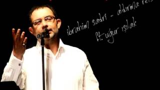 İbrahim Sadri - Aldırma Reis Ft Uğur Işilak 2012