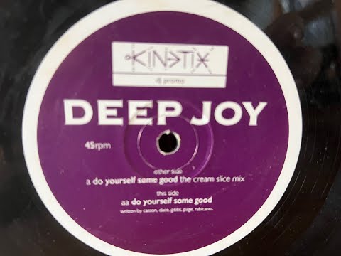 Deep Joy — Deep Joy – Do Yourself Some Good The Cream Slice Mix