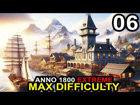 A New Force Awakens - Anno 1800 Extreme 2026 || Hardmode City Survival Part 06