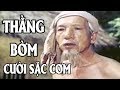Cười Sặc Cơm - Thằng Bờm | Phim Hài Việt Nam Xưa Hay Nhất | Comedy Movies
