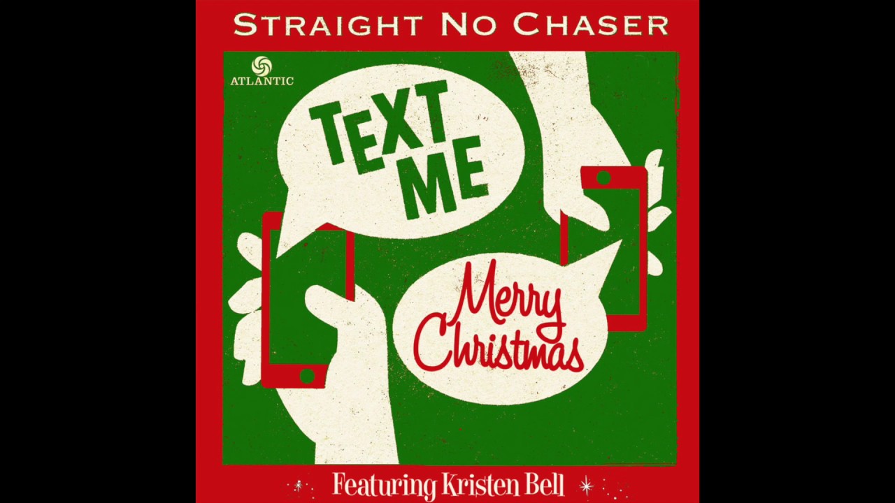 Download Text Me Merry Christmas (Lyrics) - Straight No Chaser Ft. Kristen Bell