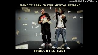 Fat Joe - Make It Rain Ft. Lil Wayne Instrumental Remake (prod. by DJ LO$T) BEST REMAKE!