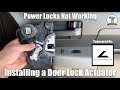 Car or Truck Door Locks Not Working - Replacing Door Lock Actuator