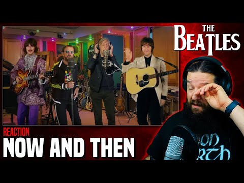 Please Be Good! - Emotional Reaction To Now And Then By The Beatles