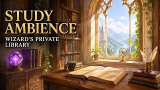 Wizard’s Private Library | Fantasy Study Ambience for Reading & Deep Focus ✨